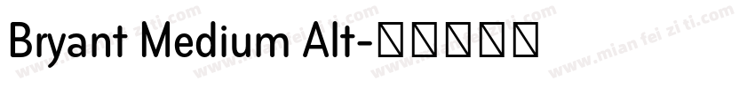 Bryant Medium Alt字体转换